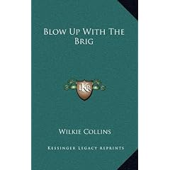 Blow Up with the Brig