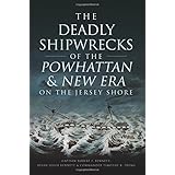 the deadly shipwrecks of the powhattan  new era on the jersey shore disaster