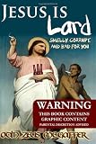 Jesus Is Lard: Smelly, Corrupt, and Bad For You