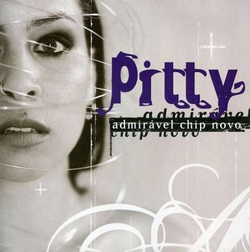 Pitty - Admirável Chip Novo Lyrics - Zortam Music