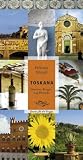 Toskana: Brunnen, Burgen und Brunello - Oasen f&uuml;r die Sinne - Felicitas Mayall