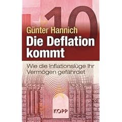 Die Deflation kommt: Wie die Inflationsl�ge Ihr Verm�gen gef�hrdet