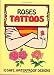 Roses Tattoos (Dover Tattoos)