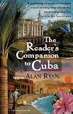 The Readers Companion to Cuba