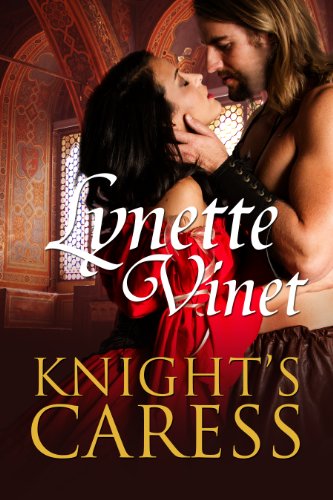 Knight's Caress by Lynette Vinet