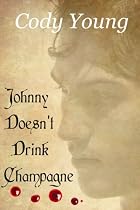 Click to Download Free Kindle Book -> Johnny Doesn't Drink Champagne (Vampires of the Tower)