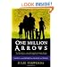 One Million Arrows: Raising Your Children to Change the World