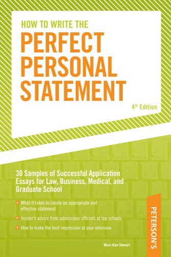 How to Write the Perfect Personal Statement 4th Edition (Peterson's Perfect Personal Statements)