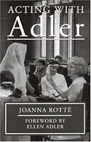 Acting with Adler: foreword by Ellen Adler