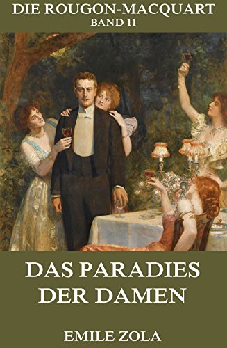 Das Paradies der Damen: Vollständige Ausgabe (German Edition)