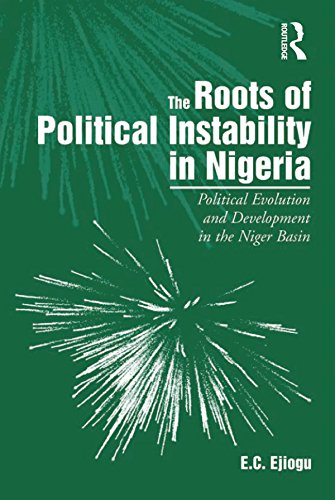 The Roots of Political Instability in Nigeria: Political Evolution and Development in the Niger Basin