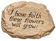 I Have Faith . . . Garden Stone Marker