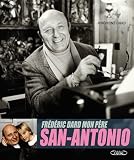 Frédéric Dard, mon père San-Antonio