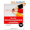 Der neue Orientierungskurstest in Deutschland: Alle offiziellen Fragen des BMI, Alle Antwortvorgaben, alle richtigen L�sungen