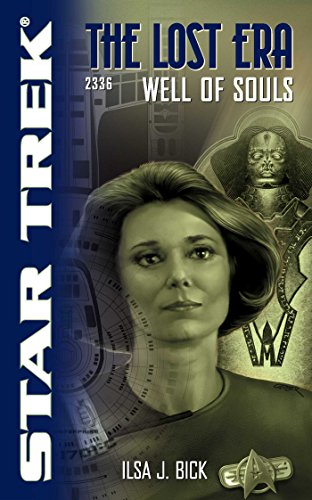 Well of Souls: Lost Era 2336 (Star Trek: The Next Generation)