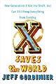 X Saves the World