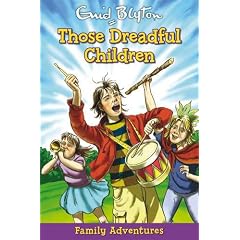 Those Dreadful Children (Mystery & Adventure) (Family Adventures)