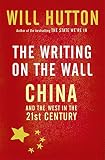 The writing on the wall : China and the west in the 21st century