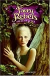Faery Rebels: Spell Hunter (Faery Rebels)