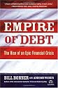 Empire of Debt: The Rise of an Epic Financial Crisis