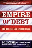 Empire of Debt: The Rise of an Epic Financial Crisis