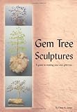 Gem Tree Sculptures: A Guide to Creating Your Own Gem Tree