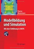 Produkt-Bild: Modellbildung und Simulation: Mit einer Einf&uuml;hrung in ANSYS: Mit ANSYS-Berechnungen