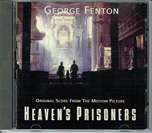 Heaven's Prisoners George Fenton