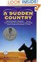 A Sudden Country: A Novel