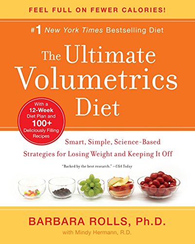 the ultimate volumetrics diet smart simple science based strategies for losing weight and keeping it off