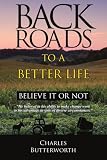 Back Roads To A Better Life: Believe It Or Not