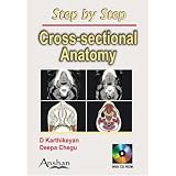 Step by Step Cross Sectional Anatomy (Step by Step S.) (Step by Step)