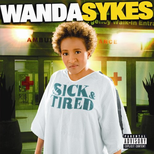 Wanda Sykes - Sick & Tired - Zortam Music
