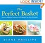 The Perfect Basket: How to Make a Fabulous Gift Basket for Any Occasion (Non)