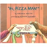 "Hi, Pizza Man!"