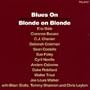 Blues on Blonde on Blonde