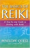 The Basics of Reiki: A Step-by-step Guide to Healing with Reiki