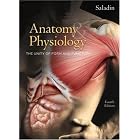 Click here to buy Anatomy and Physiology: The Unity of Form and Function by  Kenneth S. Saladin.