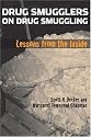 Drug Smugglers on Drug Smuggling: Lessons from the Inside