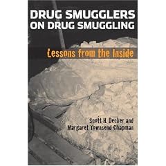 Drug Smugglers on Drug Smuggling: Lessons from the Inside