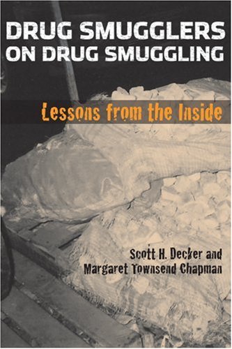 Drug Smugglers on Drug Smuggling: Lessons from the Inside by Temple University Press