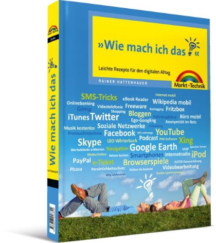 Produkt-Bild: Wie mach ich das: Leichte Rezepte f&uuml;r den digitalen Alltag
