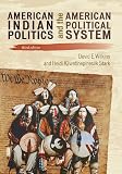 American Indian Politics and the American Political System (Spectrum Series: Race and Ethnicity in National and Global Politics)