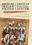 American Indian Politics and the American Political System