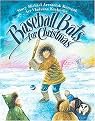 Baseball Bats for Christmas (Hardcover)