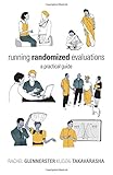 Running randomized evaluations : a practical guide
