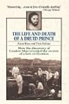 Life and Death of a Druid Prince