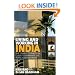 Living and Working in India - The complete practical guide to expatriate life in the sub-continent