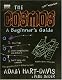 The Cosmos: A Beginner's Guide