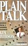 Plain Talk: Lessons from a Business Maverick